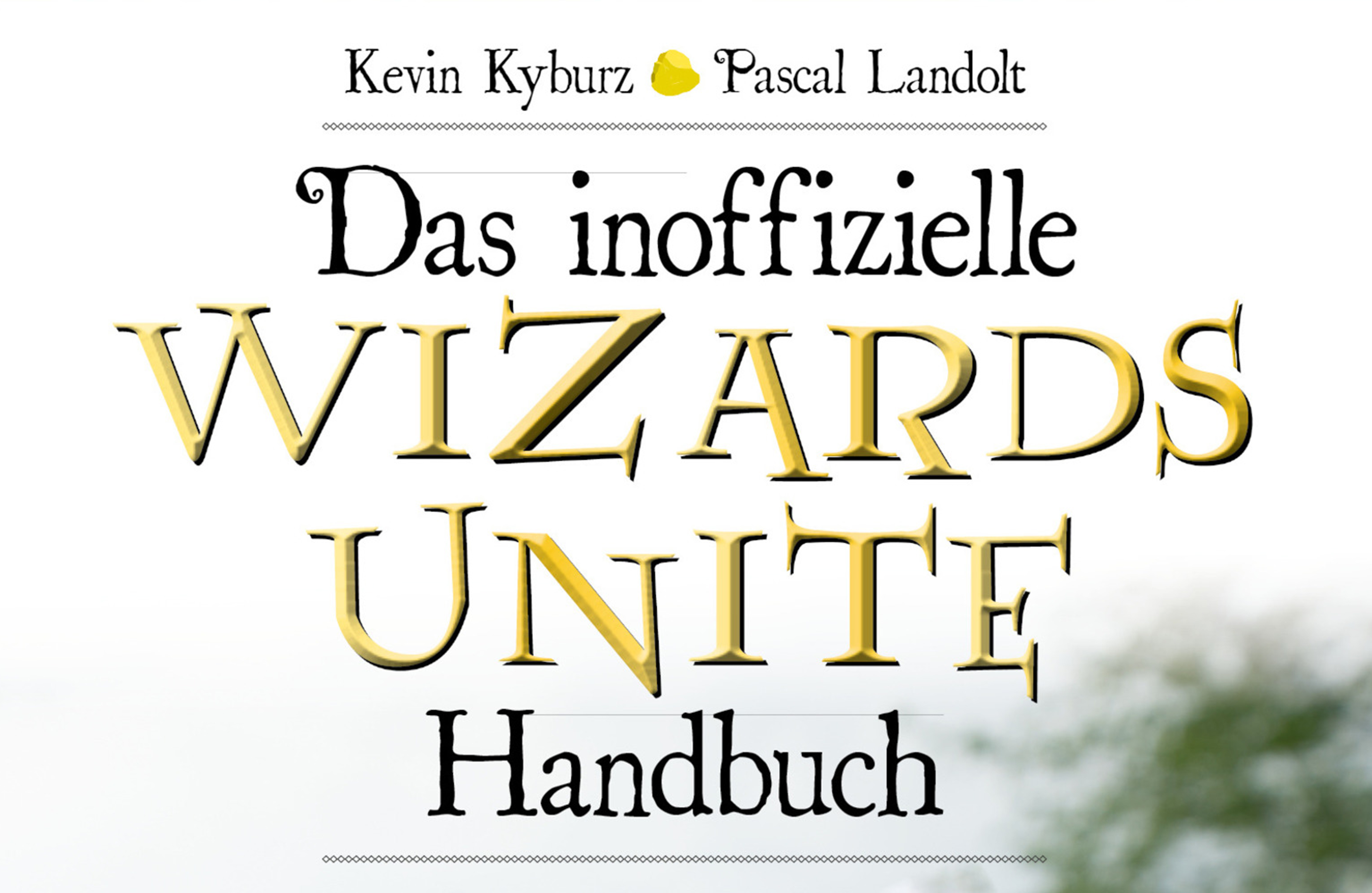 Harry Potter – Wizards Unite, inoffizielles Handbuch, riva-Verlag, Christoph Hellwig